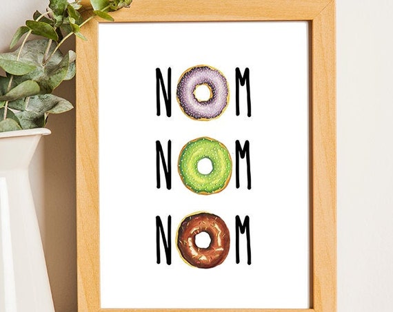 Food Quote Nom Nom Nom Donut Food Art Wall Art Diy Home Decor Quotes Wall Signs