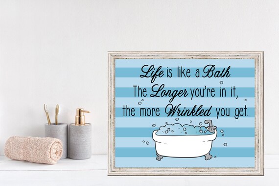 Life Is Like a Bath Blue Striped Funny Bathroom Quote Poster