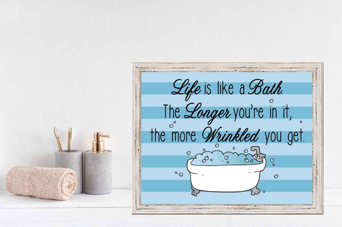 Life Is Like a Bath Blue Striped Funny Bathroom Quote Poster
