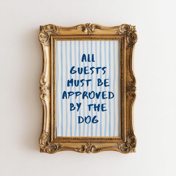 All Guests Must Be Approved By The Dog Print Funny Trendy Typography Owner Gift Blue Watercolor Stripe Entryway Art