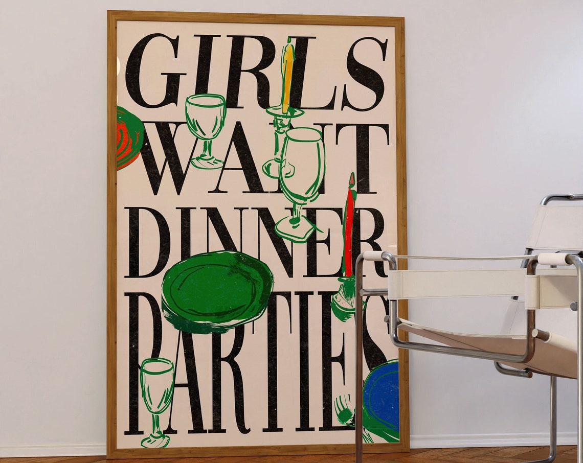 Girls Want Dinner Parties Bold Typography Bar Illustration Poster