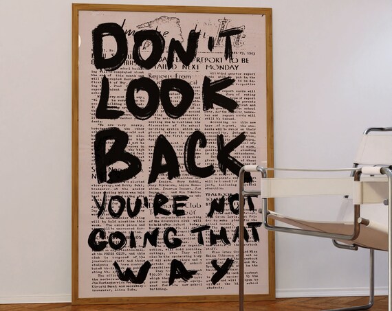 Don't Look Back You're Not Going That Way Newspaper Typography Poster