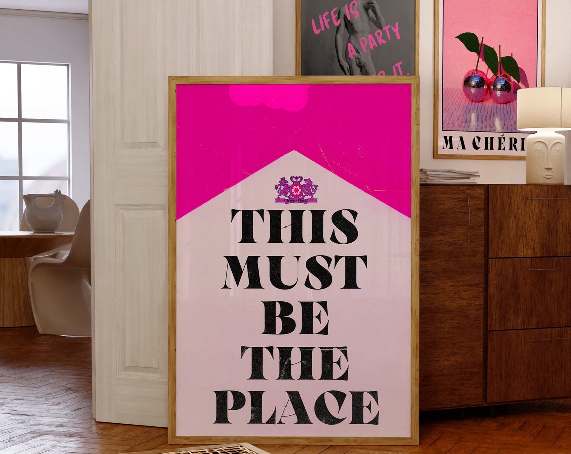 This Must Be The Place Hot Pink Bold Typography Statement Poster