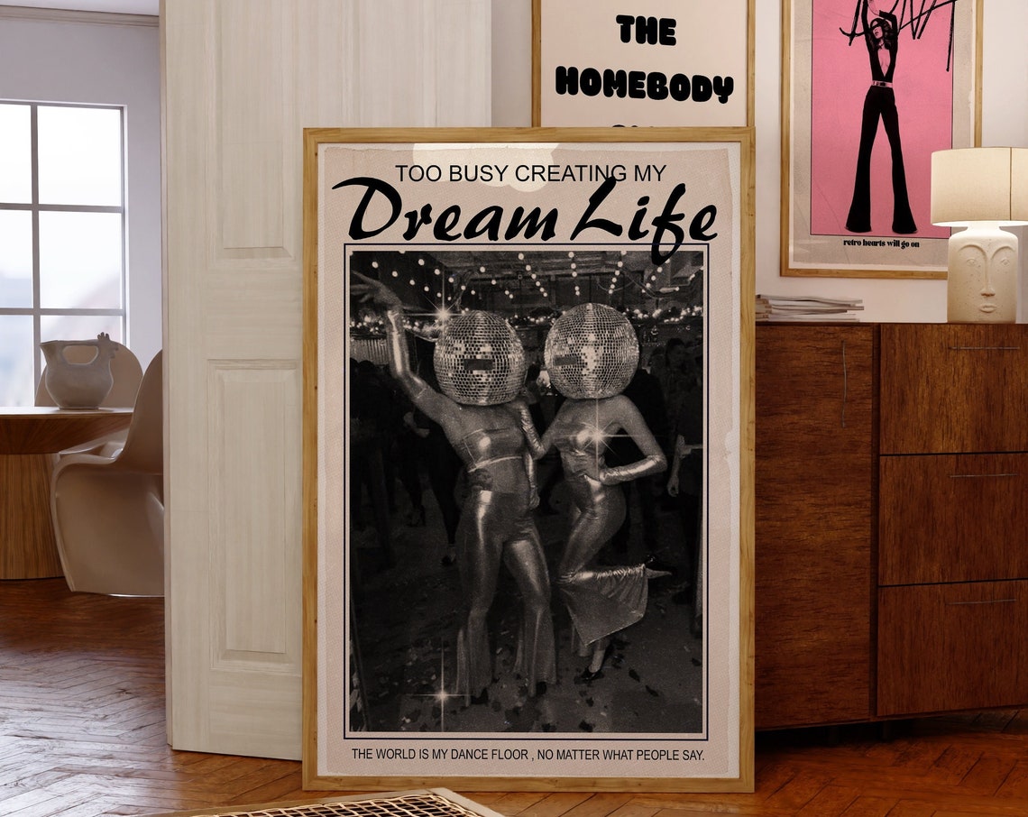 Too Busy Creating My Dream Life Disco Dancer Retro Typography Poster