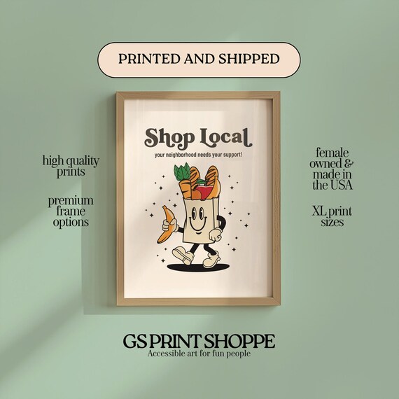Shop Local Your Neighborhood Needs Your Support Fun Character Poster