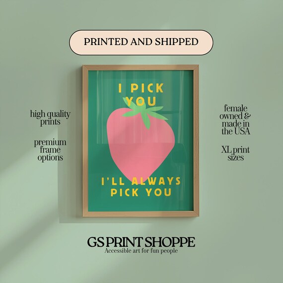 I Pick You Strawberry Heart Sweet Love Quote Romantic Poster