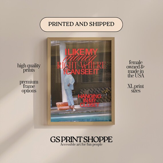 I Like My Money Right Where I Can See It Hanging Closet Poster