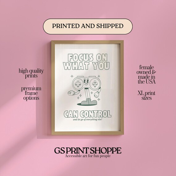 Focus On What You Can Control Poster with Retro Gamepad Character Design