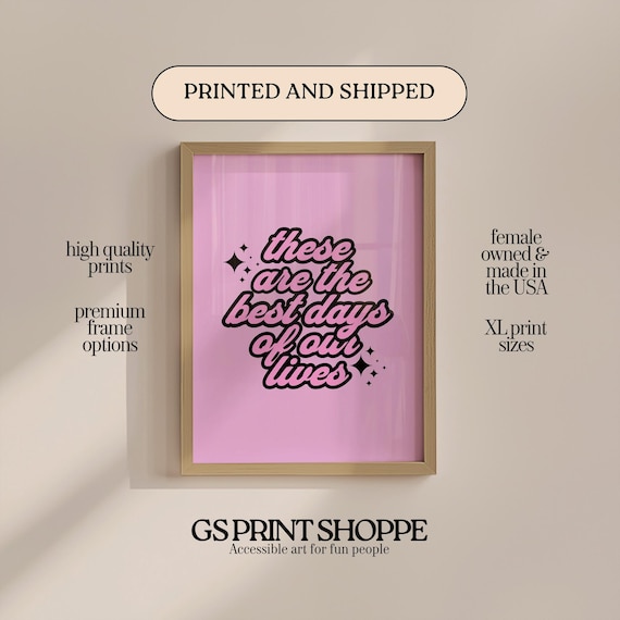 These Are the Best Days of Our Lives Pink Retro Typography Wall Art