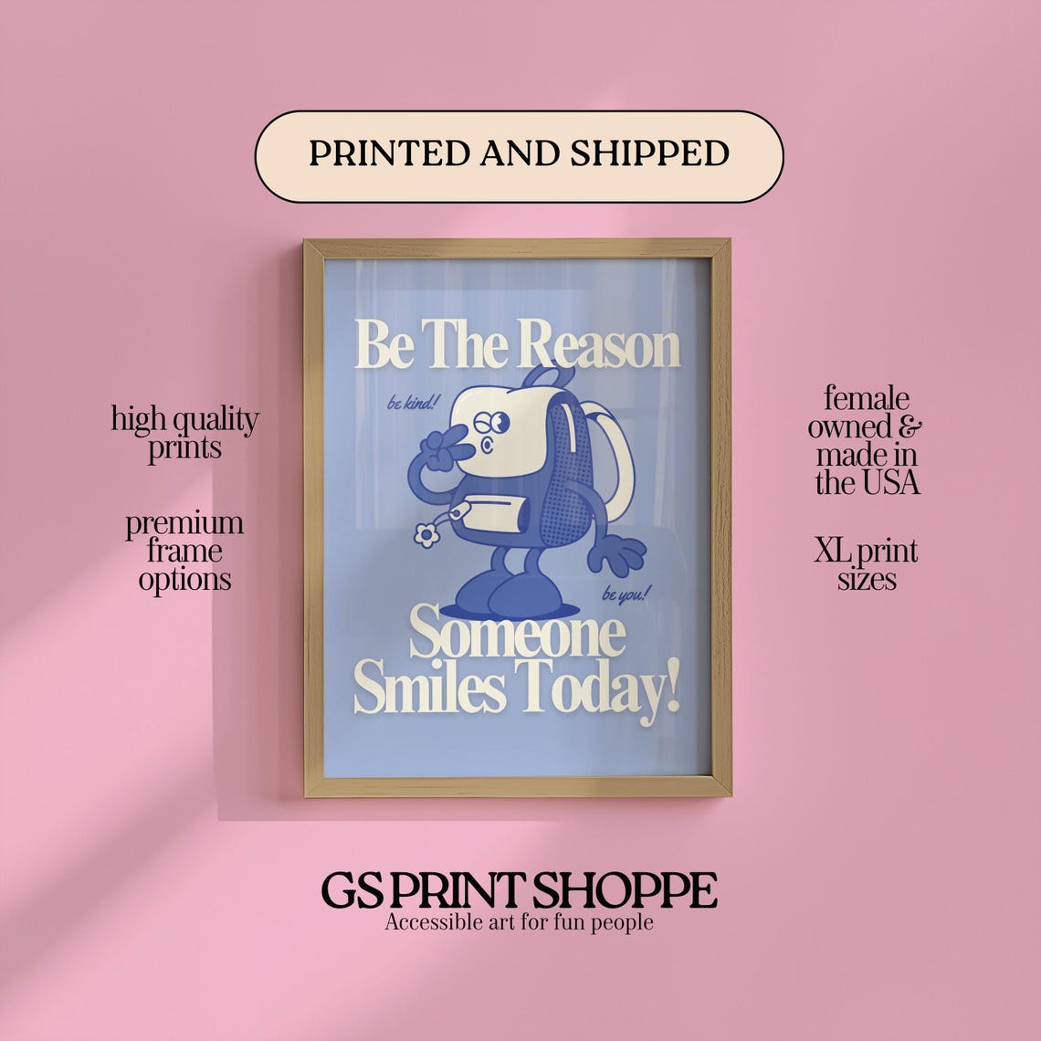 Be The Reason Someone Smiles Today Backpack Mascot Quote Poster