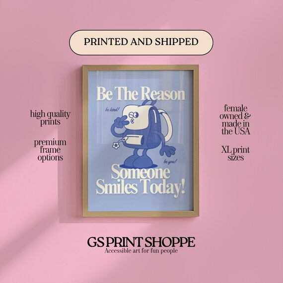 Be The Reason Someone Smiles Today Backpack Mascot Quote Poster