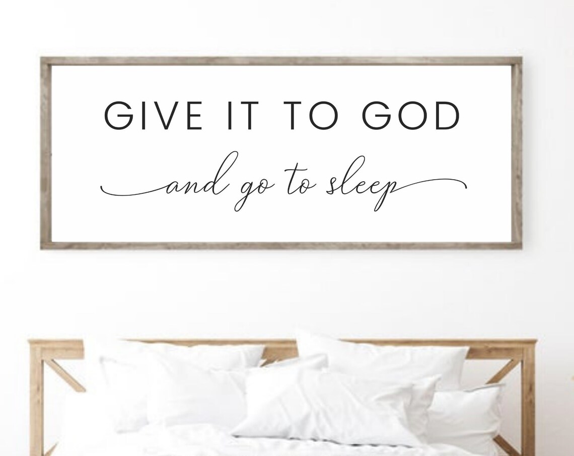 Give It to God and Go to Sleep Faith Bedroom Wall Decor Poster