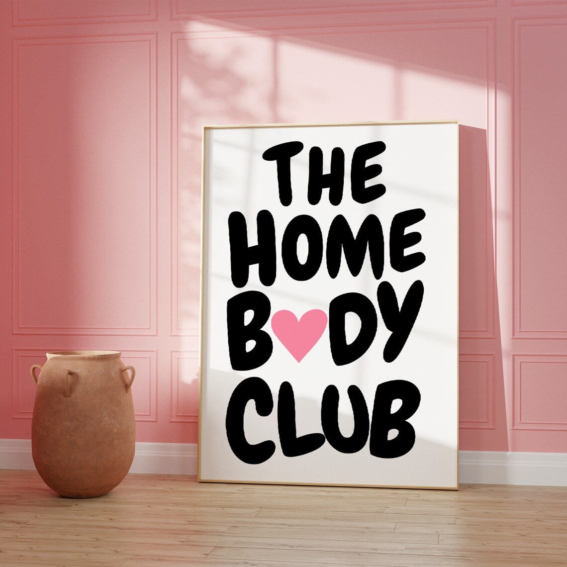 The Homebody Club Retro Typography Quote with Pink Heart Poster