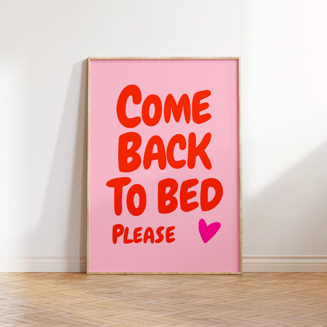 Come Back To Bed Love Quote Poster, Lovecore Decor
