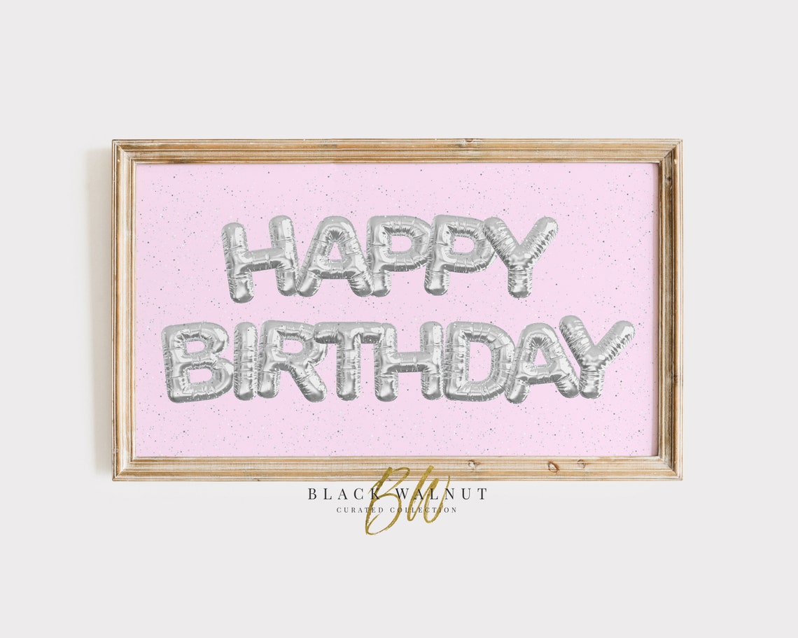 Birthday Frame Tv Art Silver Bslloon Letters Frame Tv Birthday Party Decor 4k Tv Art
