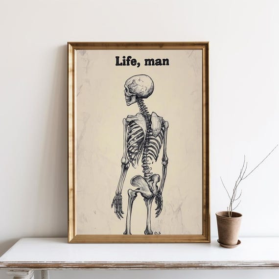 Skeleton Life Man Quote Poster, Vintage Halloween Print