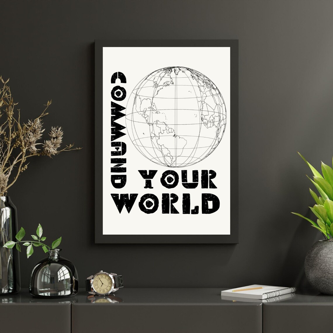 Command Your World Motivational Minimalist Art Print