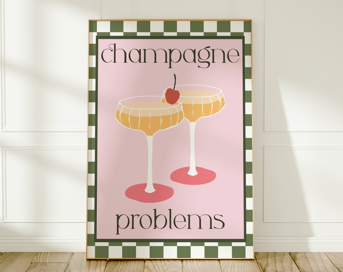 Champagne Problems Green And Pink Quote Print