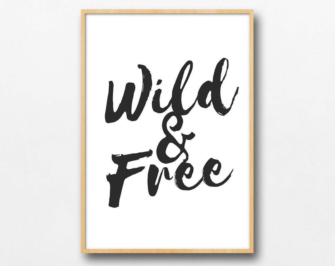Wild and Free Minimalist Brush Script Black on White Typography Poster