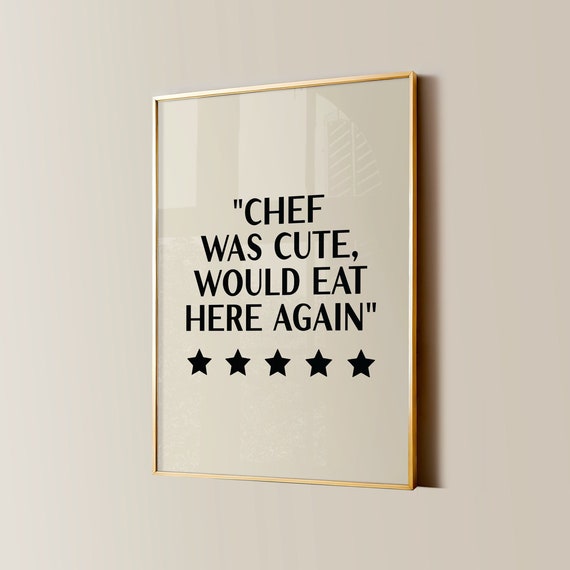 Chef Was Cute Print Funny Kitchen Wall Art Retro Dining Room Poster Modern Kitchen Aesthetic Cute Girls Night Dinner Party Cooking Gifts