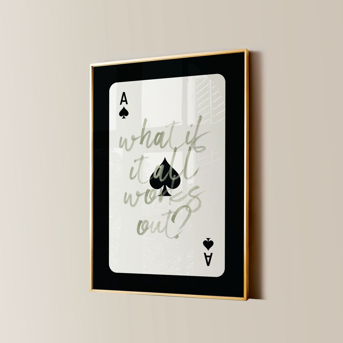 What If It All Works Out Black Ace Of Spades Quote Poster Art