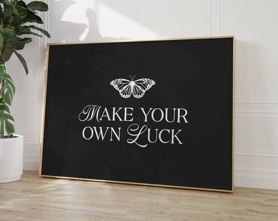 Make Your Own Luck Butterfly Script Black Gold Lucky Art Poster