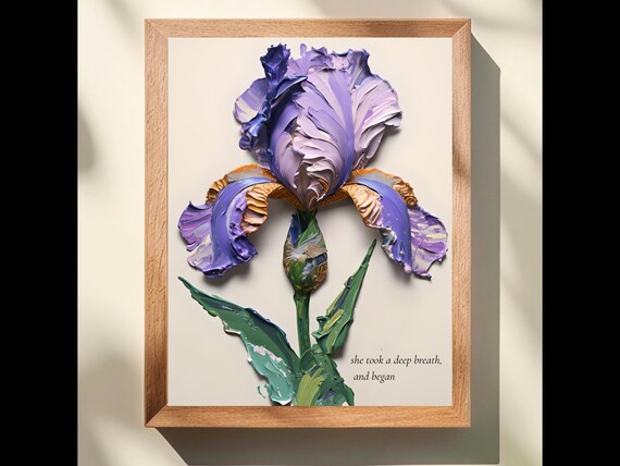 Purple Bearded Iris Impasto Flower Deep Breath Quote Botanical Poster