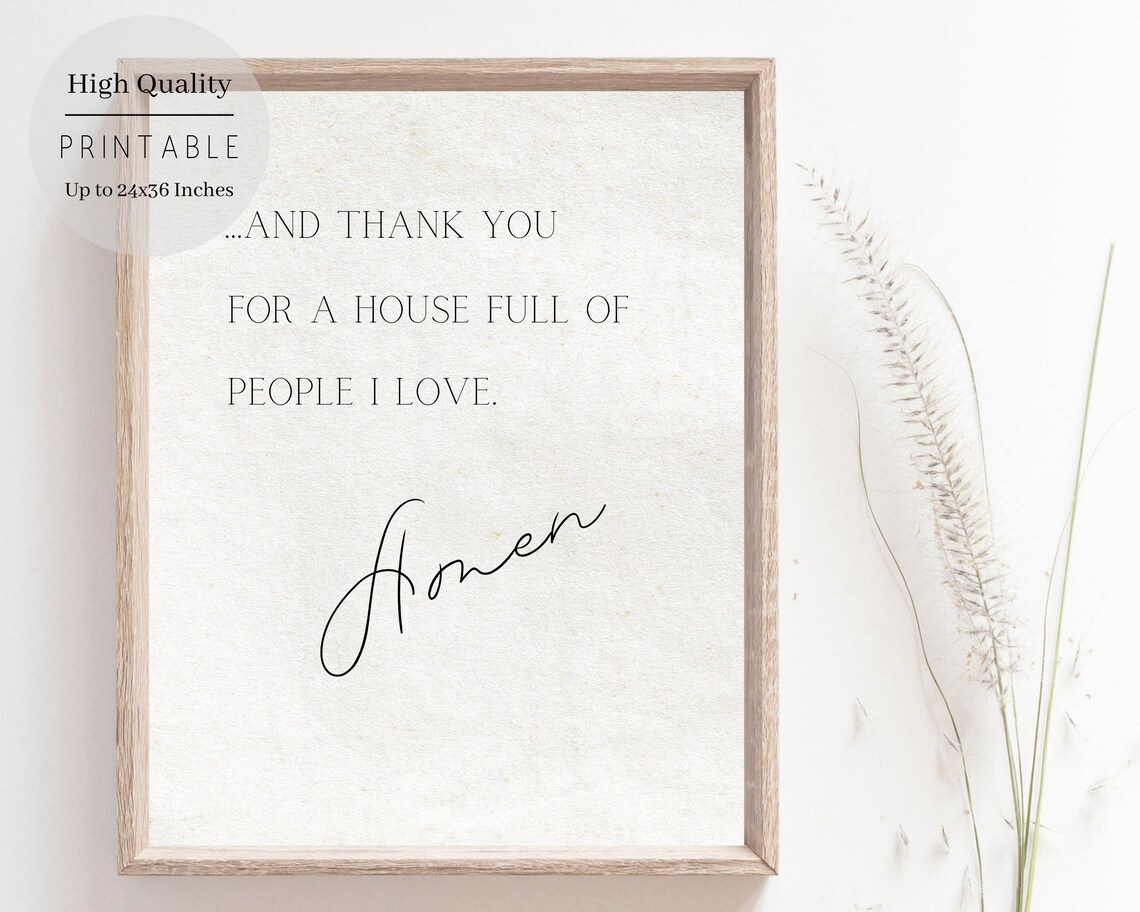 Thanksgiving Print, A House Full of People I Love Amen