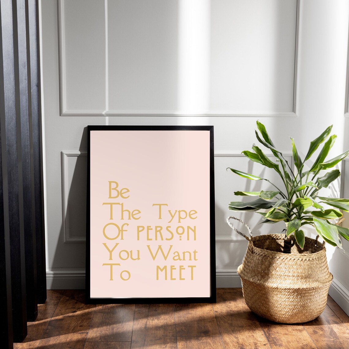 Be the Type of Person You Want to Meet Gold Blush Quote Poster - Image 3