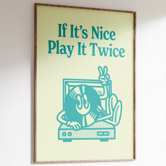 If It's Nice Play It Twice Vinyl Turntable Music Lover Poster