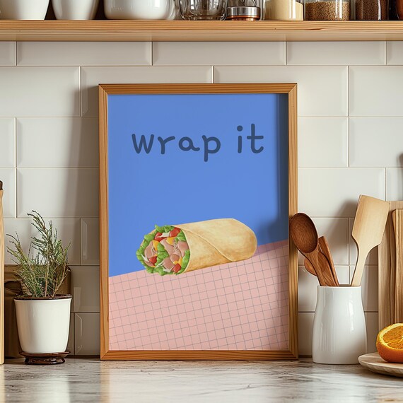 Funny Wrap It Burrito Kitchen Poster Blue Pink Modern Foodie Wall Decor