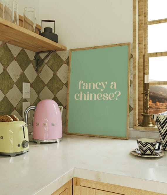 Fancy A Chinese Print Funny Food Quote Poster Takeaway Kitchen Wall Art Humorous For Lovers Green Beige