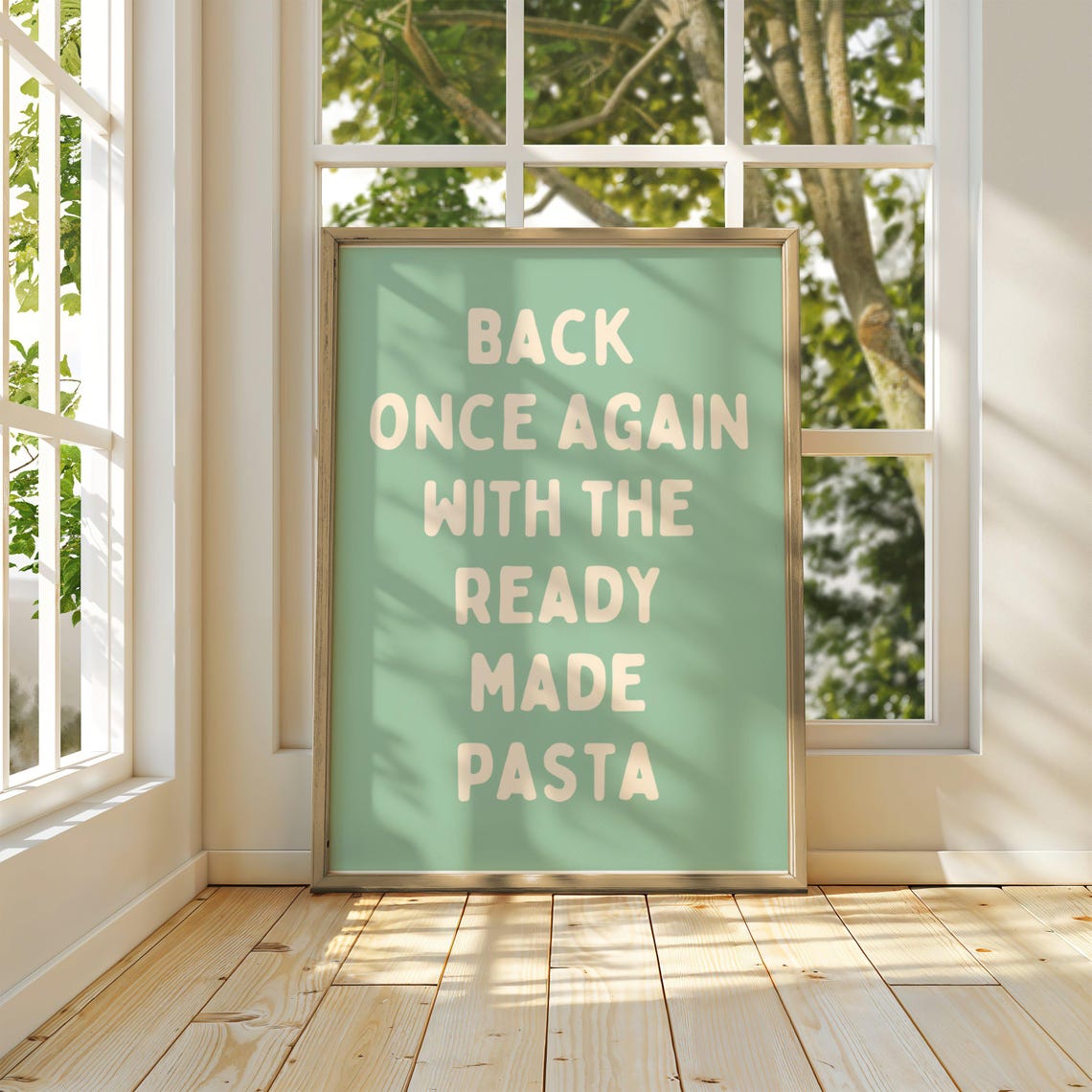 Ready Made Pasta Funny Kitchen Quote Poster
