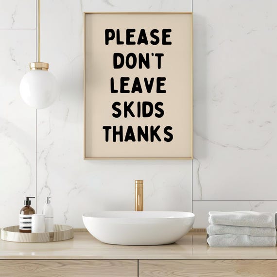 Please Dont Leave Skids Poster Funny Bathroom Wall Art Toilet Humor Loo Sign Beige Black