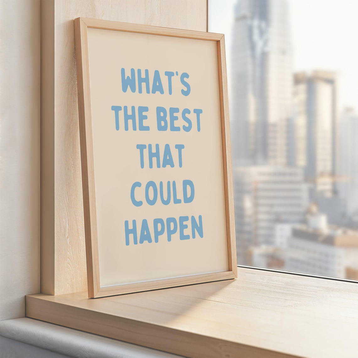 Whats The Best That Could Happen Print Motivational Quote Wall Art Positive Affirmation Poster Beige Blue