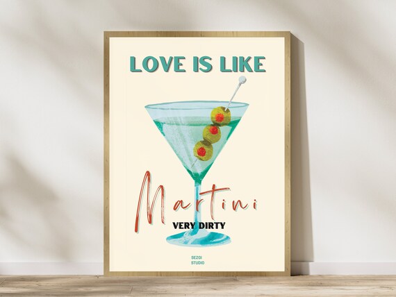 Love Is Like Martini Very Dirty Olive Cocktail Bar Quote Poster