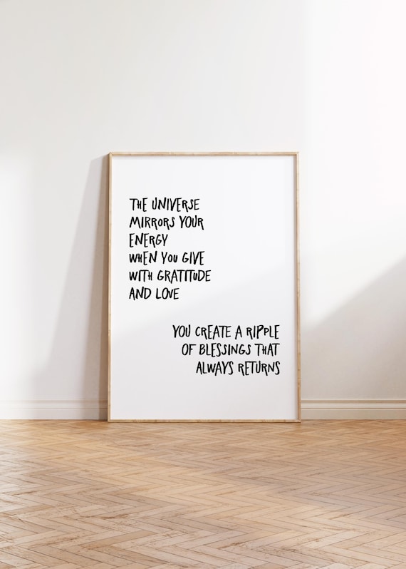 The Universe Mirrors Your Energy Poster Inspirational Gratitude Quote Art