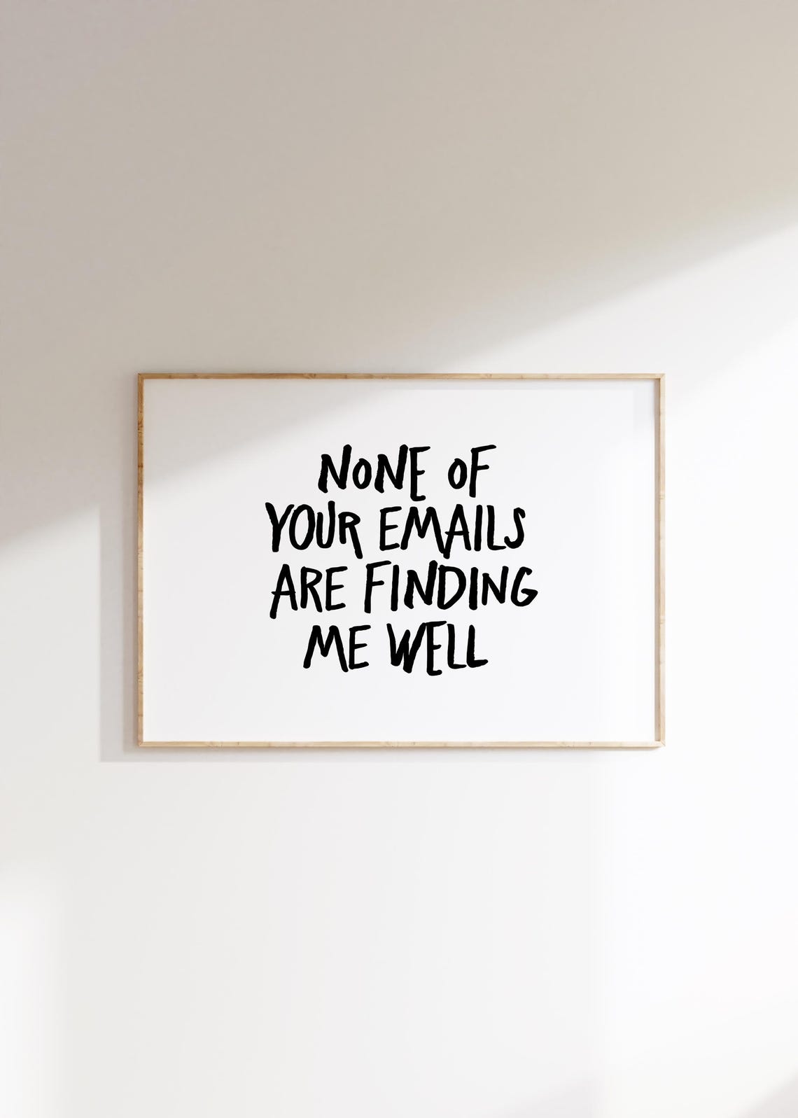 None Of Your Emails Are Finding Me Well Funny Office Humor Poster