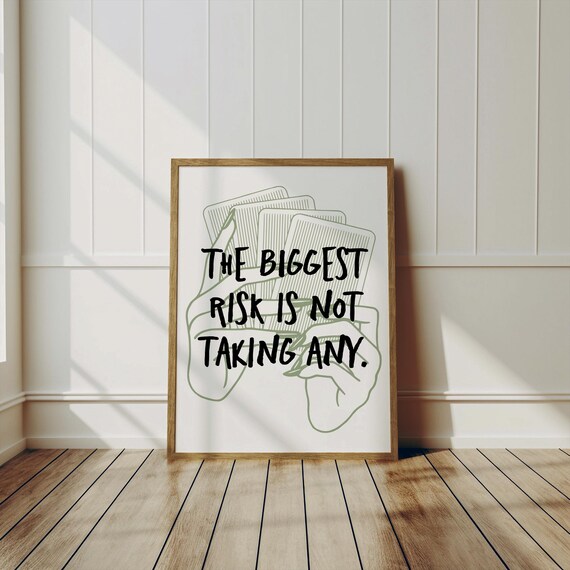 The Biggest Risk Is Not Taking Any Playing Card Quote Poster