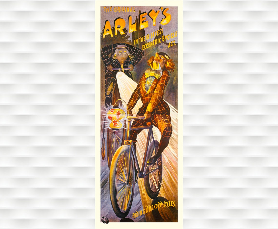 Arleys Original Eccentric Bicycle Act Durkopp Cycles Vintage Poster