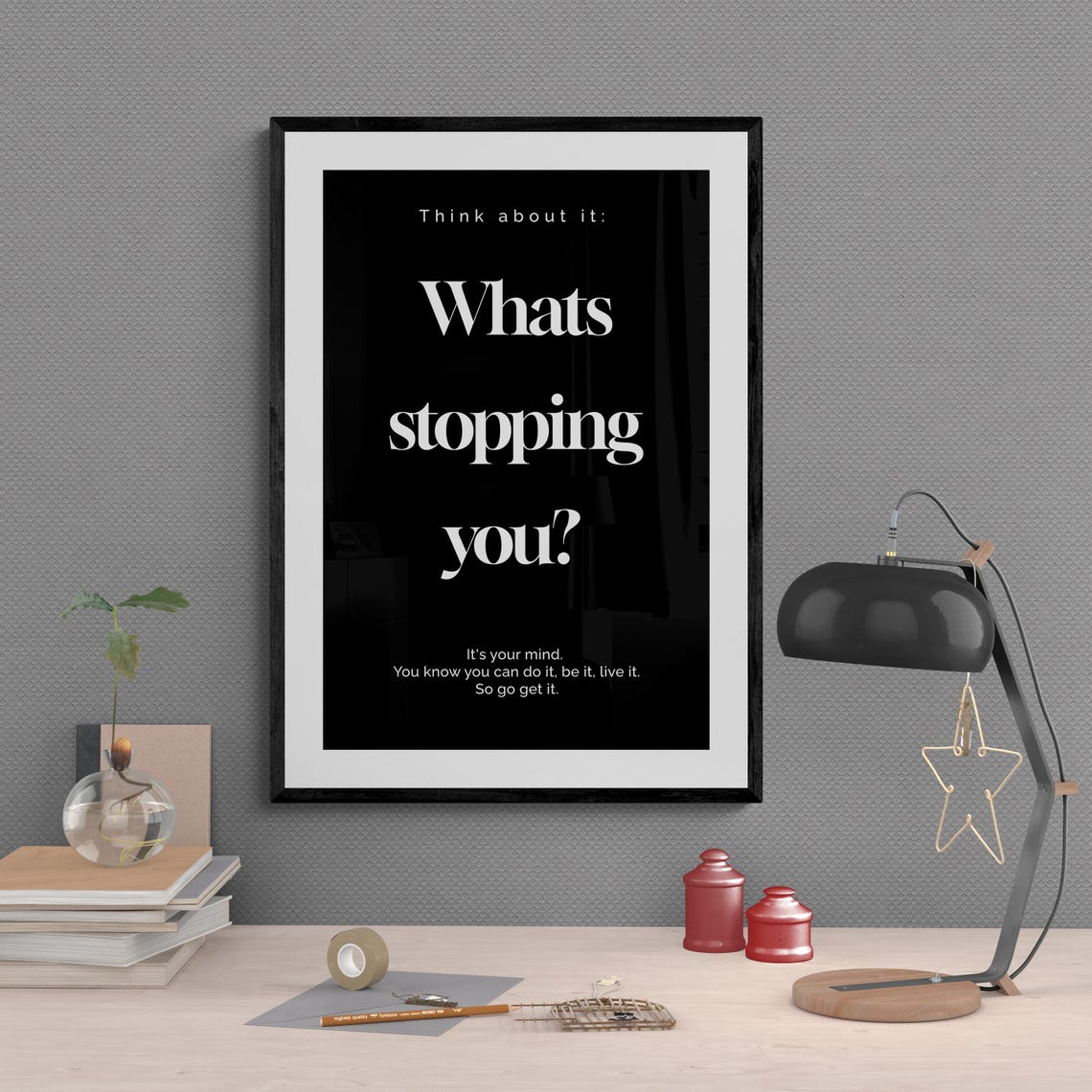 Whats Stopping You Think About It Bold Black Mindset Poster Art - Image 2