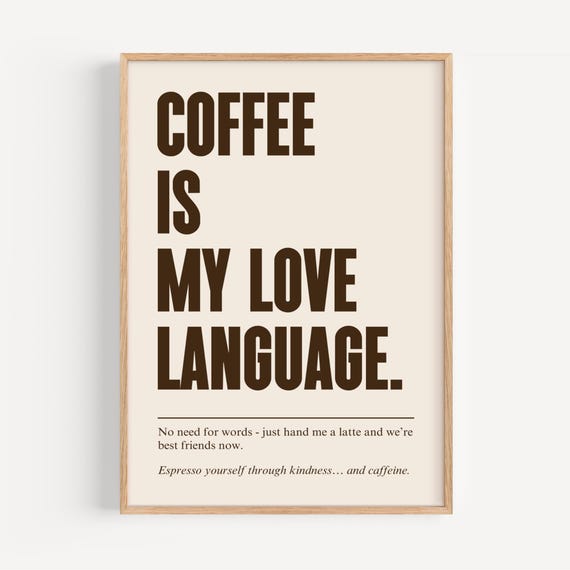 Modern Coffee Quote Poster Kitchen Wall Art Lover Gift Bistro Home Decor Is My Love Language
