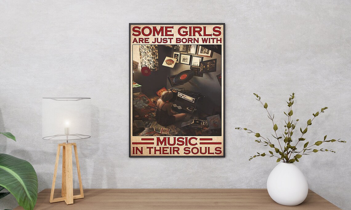 Some Girls Are Just Born With Music In Their Souls Vinyl Poster - Image 3