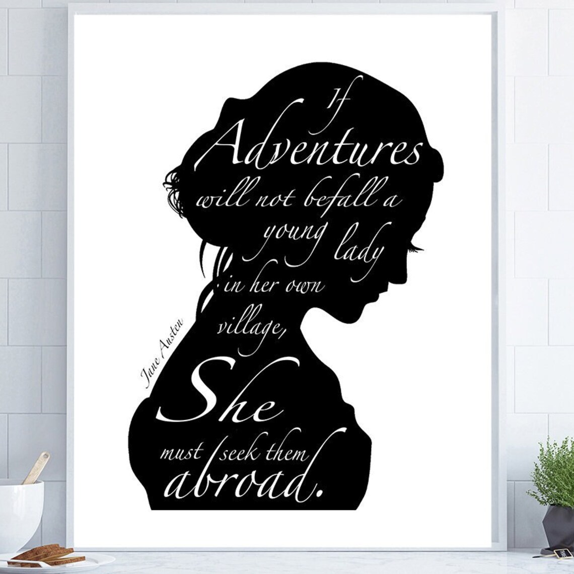 Jane Austen Quote Literary Art Print, Black White