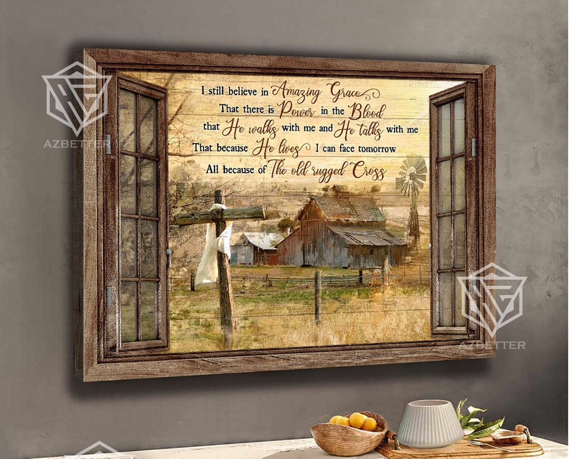I Still Believe in Amazing Grace Barn Window Old Cross Poster
