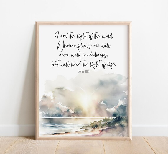John 812 I Am The Light Of World Bible Verse Wall Art Christian Gift Scripture Print Follow Me Have Life Watercolor