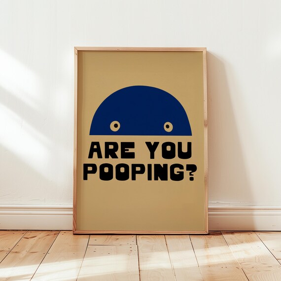 Are You Pooping Funny Minimalist Bathroom Humor Quote Poster