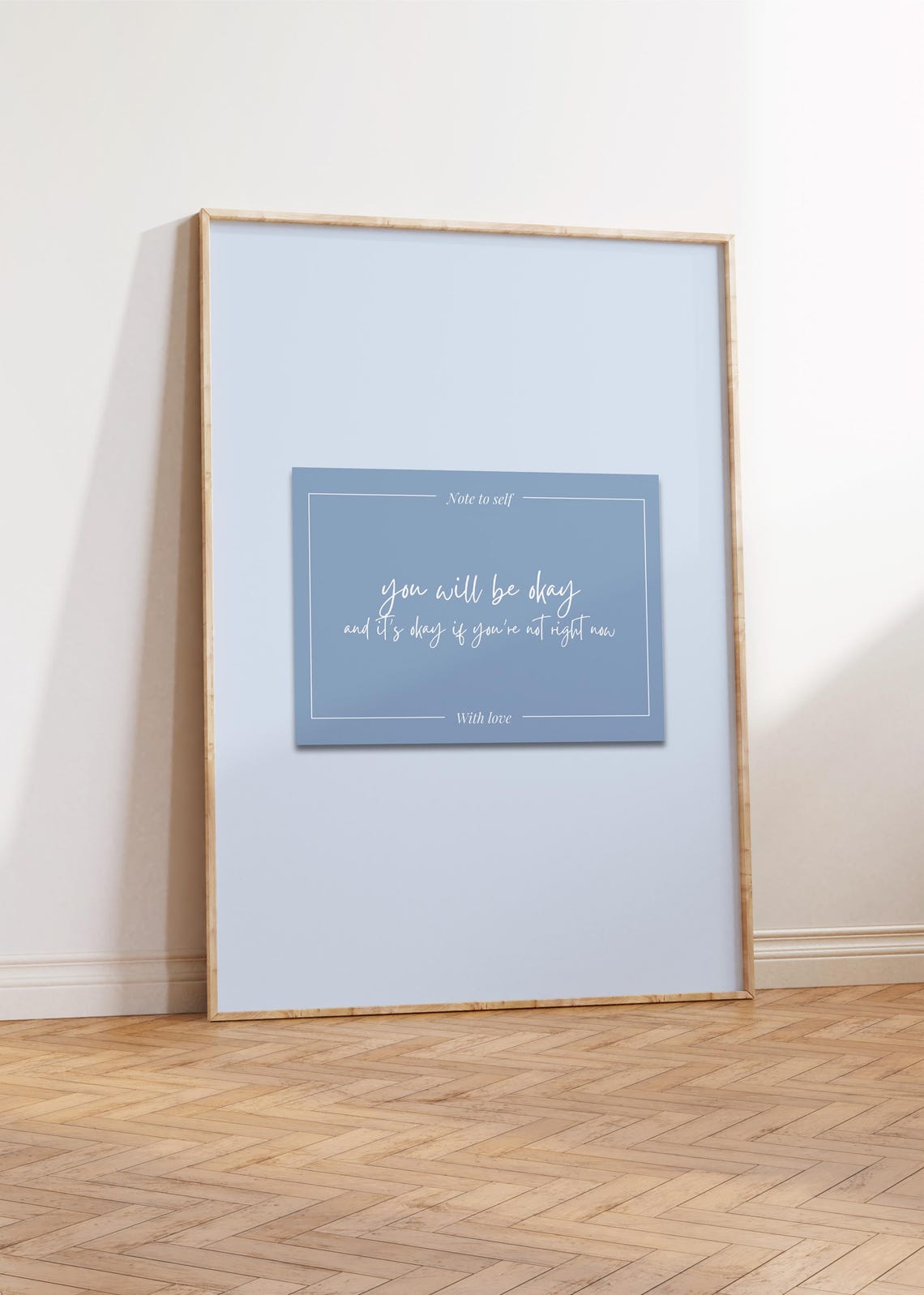 You Will Be Okay Blue Motivational Note to Self Quote Poster