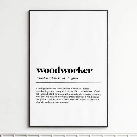 Woodworker Definition Print Inspirational Typography Wall Art Rustic Home Decor Poster Craftsmanship Gift