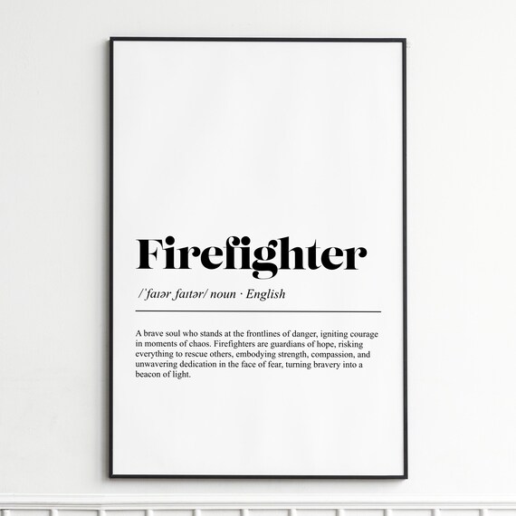 Firefighter Definition Print Inspirational Dictionary Wall Art Bold Typography Home Decor Poster For Office And Living Room